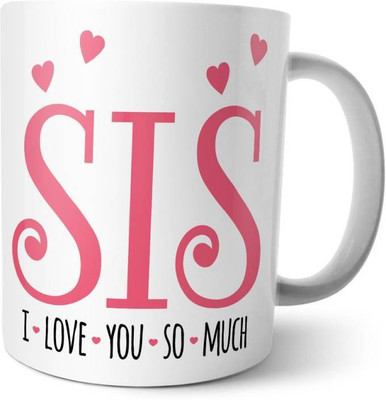 

ME&YOU Gifts For Sister Sis On Birthday Raksha Badhan; We'll Best Friends Forever (IDuplicate34) Printed Ceramic Mug(325 ml), Multicolor