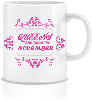 

Everyday Desire Queens are Born in November ED193 Ceramic Mug(300 ml), Multicolor
