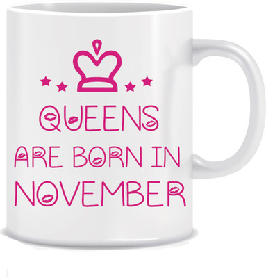 

Everyday Desire Queens are Born in November ED191 Ceramic Mug(300 ml), Multicolor