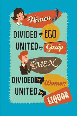 

Akhuratha Wall Poster women-divided-by-ego-united-by-gossip Paper Print(18 inch X 12 inch, Rolled)