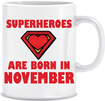 

Everyday Desire Superheroes are Born in November ED208 Ceramic Mug(300 ml), Multicolor