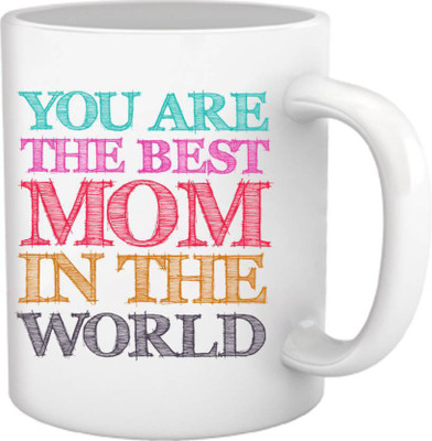 

ME&YOU Gift for Mother Mum On Mother's Day Anniversary Birthday; You Are The Best Mom In The World (IDuplicate123) Printed Ceramic Mug(325 ml), Multicolor
