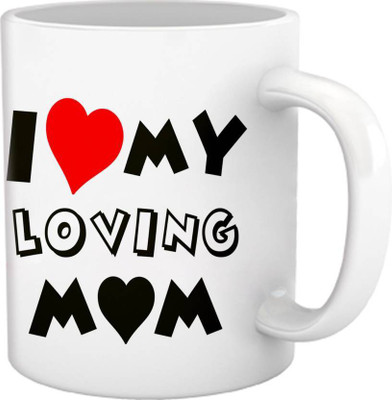 

ME&YOU Gift for Mother Mum On Mother's Day Anniversary Birthday; I Love My Loving mom (IDuplicate142) Printed Ceramic Mug(325 ml), Multicolor