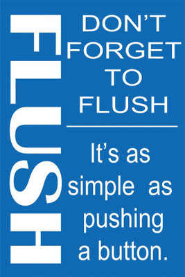 

RadhaKripa dont forget to flush poster Paper Print(18 inch X 12 inch, Rolled)