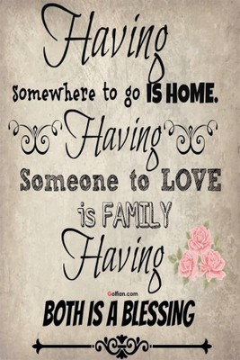 

having somewhere to go is home Poster Paper Print(18 inch X 12 inch, Rolled)