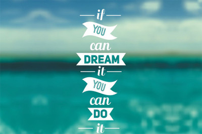 

if you can dream it you can do …poster Poster Paper Print(18 inch X 12 inch, Rolled)
