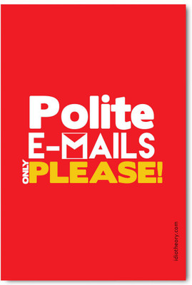 

Polite-email-ony-please-POSTER Paper Print(18 inch X 12 inch)