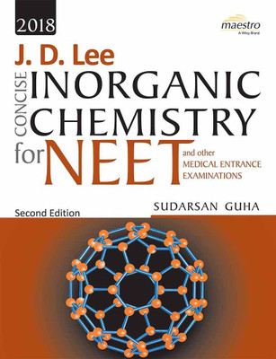 J. D. Lee Concise Inorganic Chemistry for Neet and Other Medical Entrance Examinations Second Edition(English, Paperback, Guha Sudarsan)