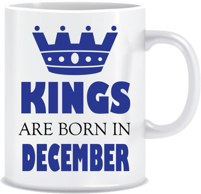 

Everyday Desire Kings are Born in December ED242 Ceramic Mug(300 ml), Multicolor