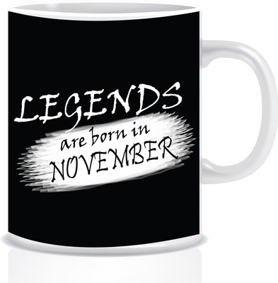 

Everyday Desire Legends are Born in November ED219 Ceramic Mug(300 ml), Multicolor
