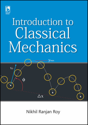 Introduction to Classical Mechanics First Edition(English, Paperback, Nikhil Ranjan Roy)