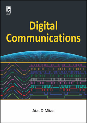 Digital Communications First Edition(English, Paperback, Atis D Mitra)