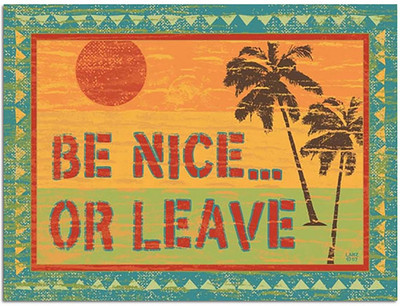 

Sehaz Artworks BeNiceOrLeave Sign(1)