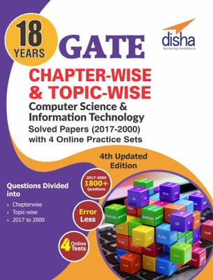 18 years Chapter-wise & Topic-wise GATE Computer Science & Information Technology Solved Papers (2017 - 2000) with 4 Online Practice Sets - 4th Edition(English, Paperback, Disha Experts)