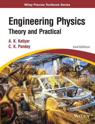 Engineering Physics  - Theory and Practical Second Edition(English, Paperback, C. K. Pandey, A. K. Katiyar)