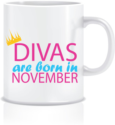 

Everyday Desire Divas are Born in November ED288 Ceramic Mug(300 ml), Multicolor