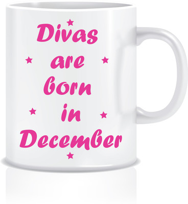 

Everyday Desire Divas are Born in December ED291 Ceramic Mug(300 ml), Multicolor