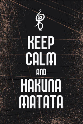 

Poster Keep calm and Hakuna Matata ON GOOD QUALITY HD QUALITY WALLPAPER POSTER Fine Art Print(19 inch X 13 inch, Rolled)