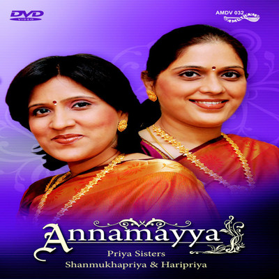 

Annamaya DVD Standard Edition(Telugu - Priya Sisters, Shanmuga Priya, Hari Priya)