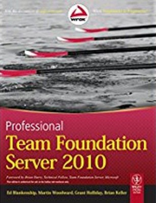 Professional Team Foundation Server 2010(English, Paperback, Blankenship Ed)