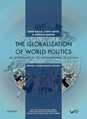 The Globalization of World Politics  - An Introduction to International Relations(English, Paperback, Patricia Owens, John Baylis, Steve Smith)