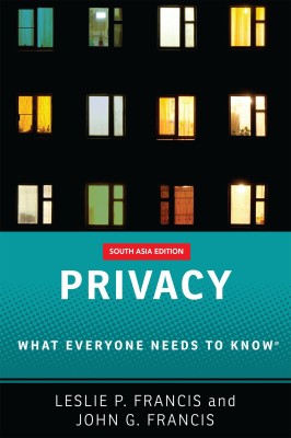 Privacy  - What Everyone Needs to Know First Edition(English, Paperback, Leslie P. Francis, John G. Francis)