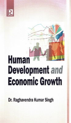 Human Development and Economic Growth(English, Hardcover, Dr. Raghavendra Kumar Singh)
