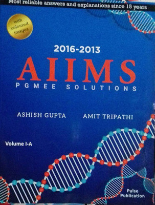 AIIMS PGMEE SOLUTIONS VOL-1A (2016-2013)  - pgmee solution(English, Paperback, Ashish Gupta, Amit Tripathi)