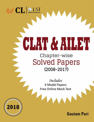 CLAT & AILET Chapter - wise Solved Papers (2008 - 2017)  - Includes 4 Model Papers and Online Mock Test Fifth Edition(English, Paperback, Gautam Puri)