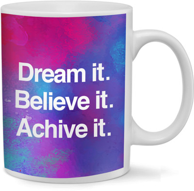 

RAMPOSH Motivational Quote Believe It Multicolor Coffee, Best Option For Gift Ceramic Mug(350 ml)