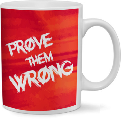 

RAMPOSH Motivational Quote Prove Them Wrong Coffee, Best Option For Gift Ceramic Mug(350 ml), Multicolor