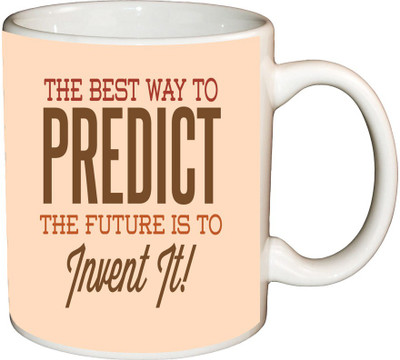 

ShopBuzz Predict the future printed coffee Ceramic Mug(350 ml), Multicolor