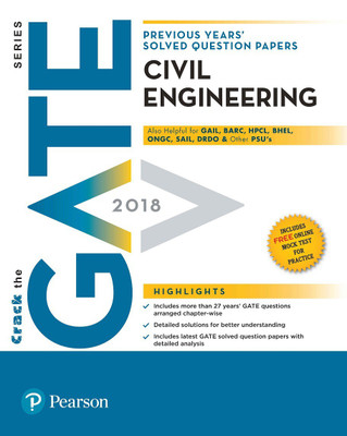 GATE - Civil Engineering Previous Years Solved Question Papers 2018  - Includes Online Mock Test for Practice(English, Paperback, Pearson Education)
