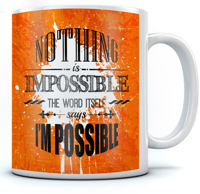 

RAMPOSH Motivational Quote I M Possible Orange Coffee, Best Option For Gift Ceramic Mug(350 ml)