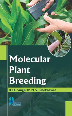 MOLECULAR PLANT BREEDING(English, Paperback, B.D. Singh, N.S. Shekhawat)