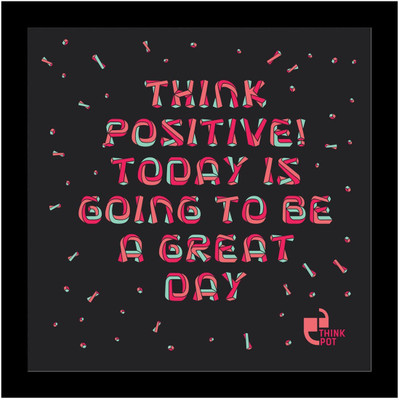 

Akhuratha Wall Poster Think Positive! - Black Paper Print(12 inch X 18 inch, Rolled)
