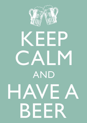 

Aabhaas Wall Poster Keep Calm And Have A Beer! Paper Print(12 inch X 18 inch, Rolled)
