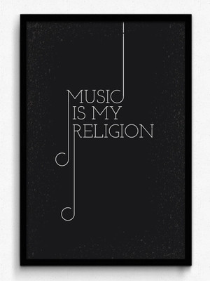 

Aabhaas Wall Poster Music is my religion Paper Print(12 inch X 18 inch, Rolled)