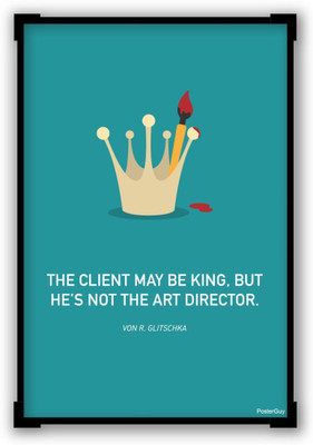 

Wall Poster Client May Be The King Paper Print(12 inch X 18 inch, Rolled)