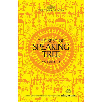 THE BEST OF SPEAKING TREE VOL 11  - NIL(English, Hardcover, VARIOUS AUTHORS)