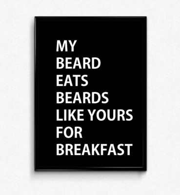 

Akhuratha Wall Poster beard-eats-beards- Paper Print(12 inch X 18 inch, Rolled)
