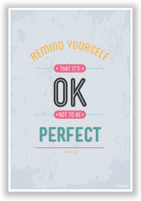 

Akhuratha Wall Poster Remind Yourself Perfect Quote Paper Print(18 inch X 12 inch, Rolled)