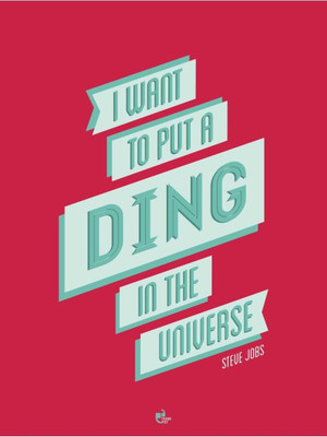 

Aabhaas Wall Poster I want to put a ding in the universe! - Steve Jobs Apple Paper Print(12 inch X 18 inch, Rolled)