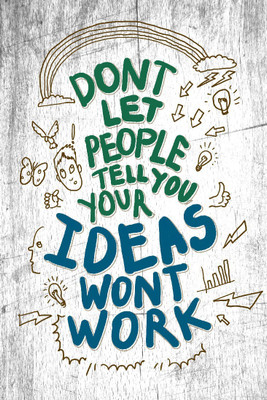 

Akhuratha Wall Poster Don't Let People Tell You Paper Print(12 inch X 18 inch, Rolled)