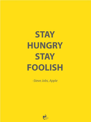 

Aabhaas Wall Poster Stay Hungry Stay Foolish - Steve Jobs Apple Paper Print(12 inch X 18 inch, Rolled)
