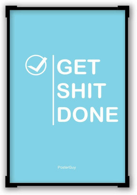 

Aabhaas Wall Poster Get Shit Done Motivational Quote Paper Print(12 inch X 18 inch, Rolled)