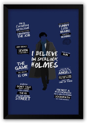 

Wall Poster I Believe In Sherlock Holmes | Fan Paper Print(12 inch X 18 inch, Rolled)