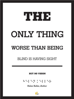 

Wall Poster Having Sight But No Vision - Helen Keller Author Paper Print(12 inch X 18 inch, Rolled)