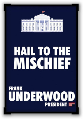 

Wall Poster White House Frank Underwood House Of Cards Paper Print(12 inch X 18 inch, Rolled)