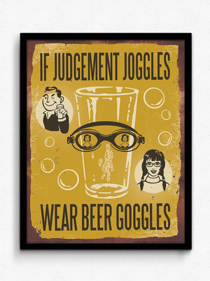 

Aabhaas Wall Poster Wear Beer Goggles Paper Print(12 inch X 18 inch, Rolled)
